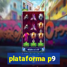 plataforma p9